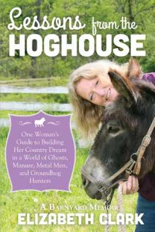 Könyv Lessons from the Hoghouse Clark