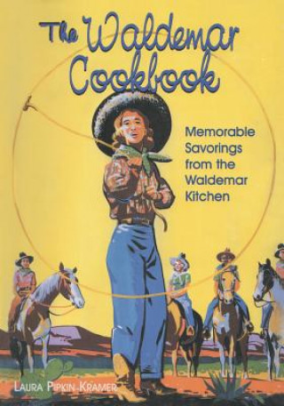 Knjiga Waldemar Cookbook Laura Pipkin Kramer
