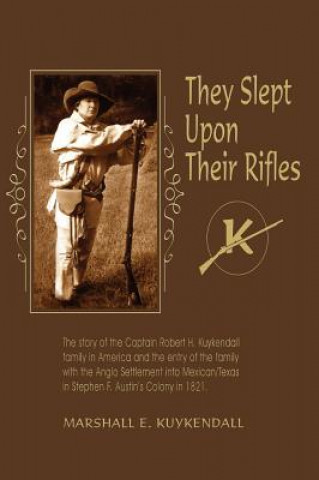 Книга They Slept Upon Their Rifles Marshall E Kuykendall