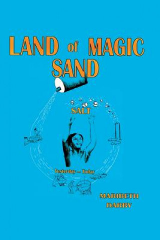 Kniha Land of Magic Sand Salt Maribeth Darby