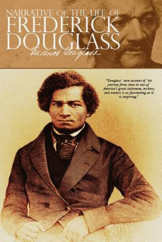 Kniha Narrative of the Life of Frederick Douglass Frederick Douglass
