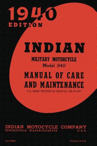 Libro Indian Military Motorcycle Model 340 Manual of Care and Maintenance Indian Motocycle Company