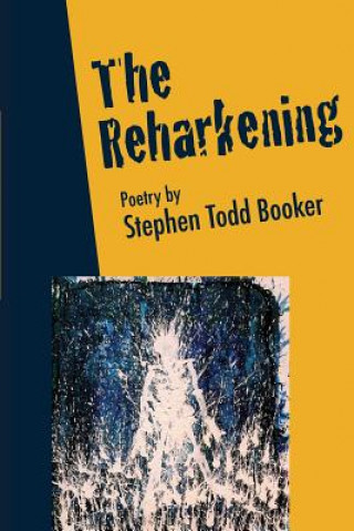 Könyv Reharkening Stephen Booker Booker
