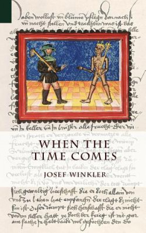 Knjiga When the Time Comes Josef Winkler