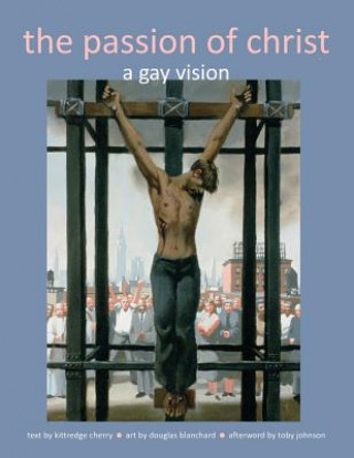 Könyv Passion of Christ Kittredge Cherry