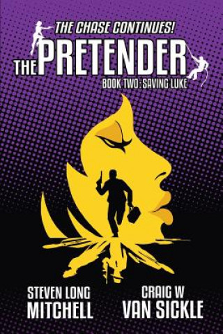 Könyv Pretender-Saving Luke Craig W Van Sickle