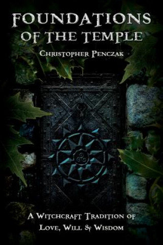 Knjiga Foundations of the Temple Christopher Penczak