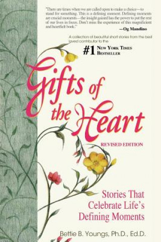 Livre Gifts of the Heart--Short Stories That Celebrate Life's Defining Moments Bettie B. Youngs