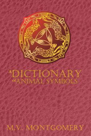 Kniha Dictionary of Animal Symbols M V Montgomery