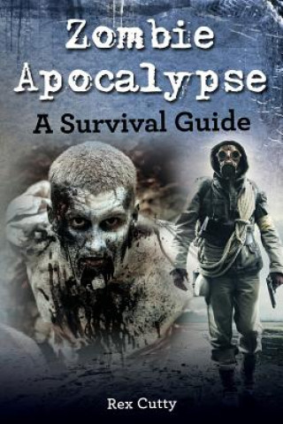 Книга Zombie Apocalypse Rex Cutty