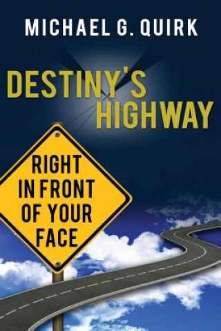 Carte Destiny's Highway Michael G Quirk