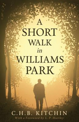 Livre Short Walk in Williams Park C H B Kitchin