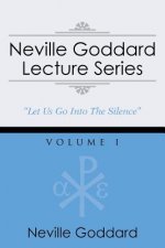 Könyv Neville Goddard Lecture Series, Volume I Neville Goddard