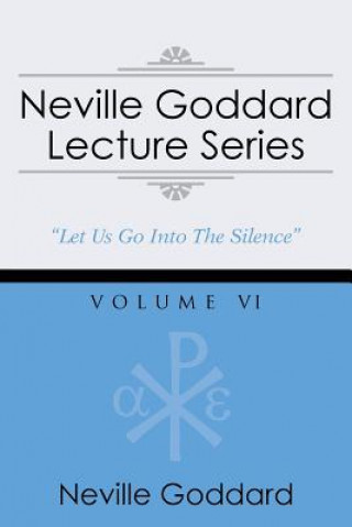 Книга Neville Goddard Lecture Series, Volume VI Neville Goddard