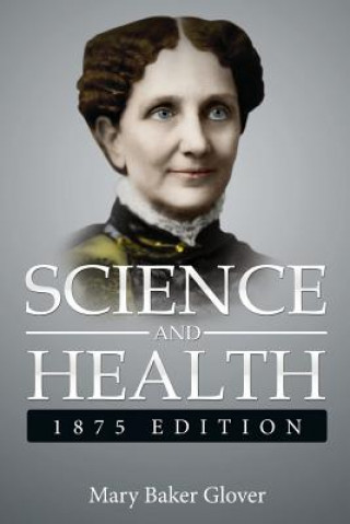 Book Science and Health,1875 Edition Mary Baker Glover ( Eddy )