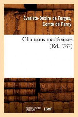 Kniha Chansons Madecasses (Ed.1787) Evariste Desire De Forges Comte De Parny