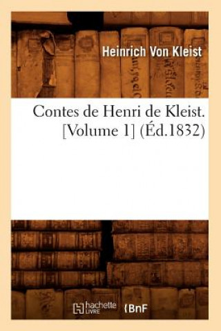 Carte Contes de Henri de Kleist. [Volume 1] (Ed.1832) Heinrich Von Kleist