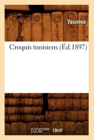 Książka Croquis Tunisiens (Ed.1897) Yasmina