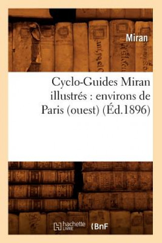 Книга Cyclo-Guides Miran Illustres: Environs de Paris (Ouest) (Ed.1896) Miran