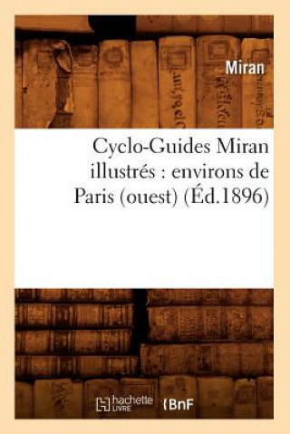 Kniha Cyclo-Guides Miran Illustres: Environs de Paris (Ouest) (Ed.1896) Miran