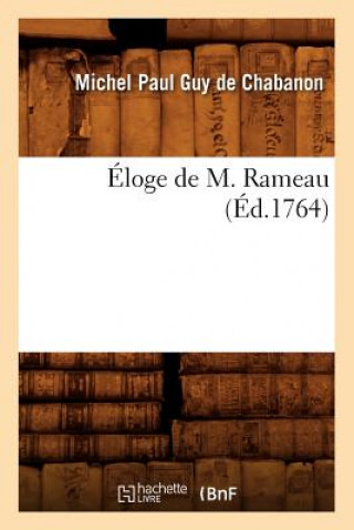 Carte Eloge de M. Rameau (Ed.1764) Michel Paul Guy De Chabanon