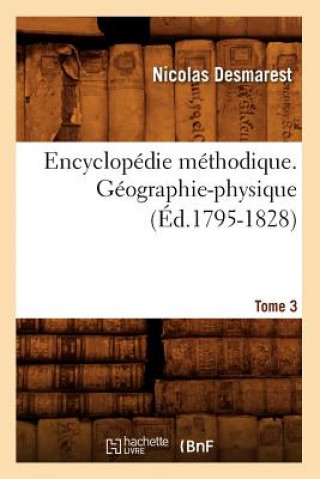 Carte Encyclopedie Methodique. Geographie-Physique. Tome 3 (Ed.1795-1828) Nicolas Desmarest
