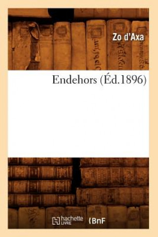 Carte Endehors (Ed.1896) Zo D' Axa