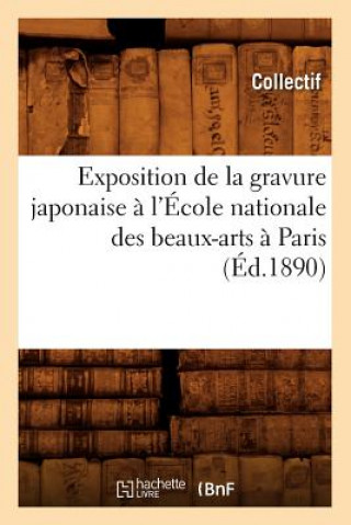 Carte Exposition de la Gravure Japonaise A l'Ecole Nationale Des Beaux-Arts A Paris (Ed.1890) 