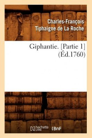 Książka Giphantie. [Partie 1] (Ed.1760) Charles-Francois Tiphaigne De La Roche