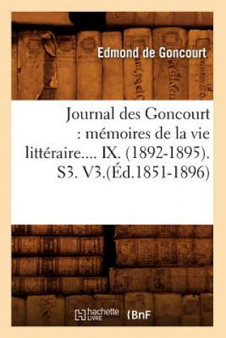 Książka Journal Des Goncourt: Memoires de la Vie Litteraire. Tome IX. (Ed.1851-1896) Edmond De Goncourt