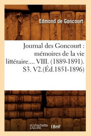 Carte Journal Des Goncourt: Memoires de la Vie Litteraire. Tome VIII. (Ed.1851-1896) Edmond De Goncourt
