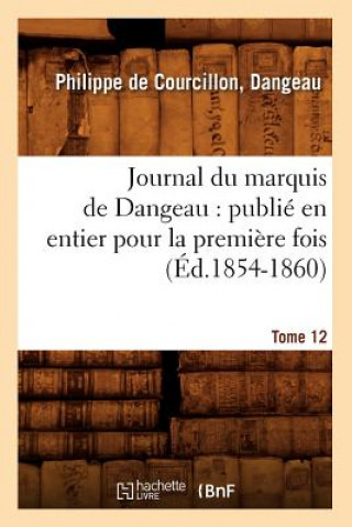 Książka Journal du marquis de Dangeau Philippe De Courcillon