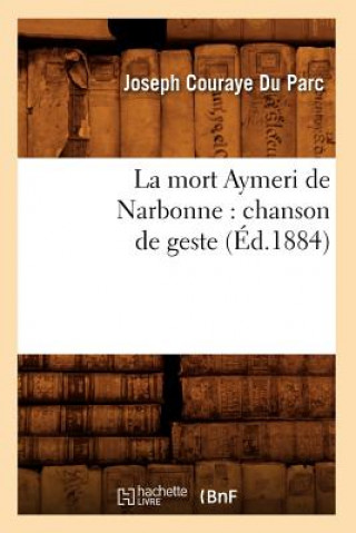 Kniha La mort Aymeri de Narbonne Sans Auteur