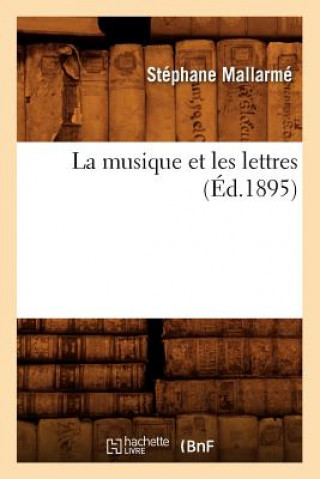 Kniha La musique et les lettres (ed.1895) Stéphane Mallarmé