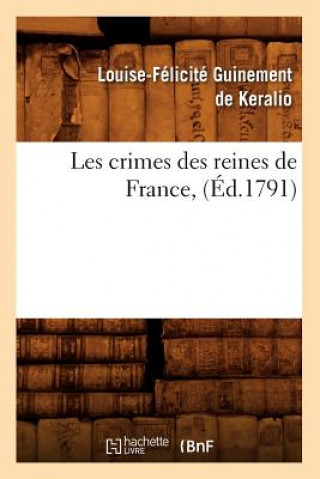 Carte Les Crimes Des Reines de France, (Ed.1791) Keralio