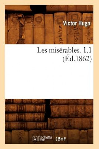 Carte Les Miserables. 1.1 (Ed.1862) Victor Hugo