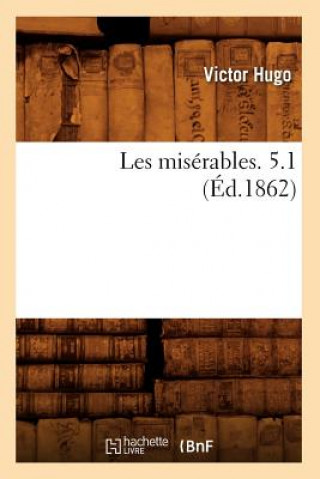 Carte Les Miserables. 5.1 (Ed.1862) Victor Hugo