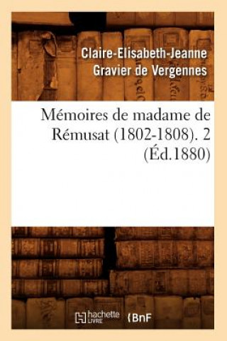 Книга Memoires de Madame de Remusat (1802-1808). 2 (Ed.1880) Claire-Elisabeth-Jeanne Gravier De Vergennes