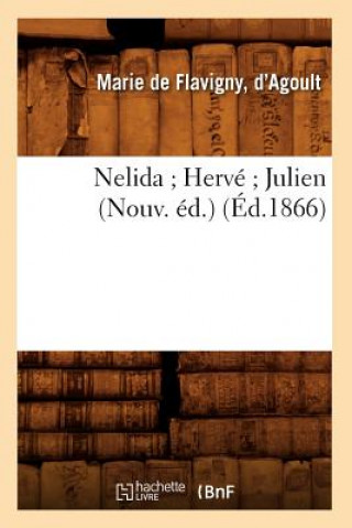 Kniha Nelida Herve Julien (Nouv. Ed.) (Ed.1866) Marie De Flavigny-D'Agoult