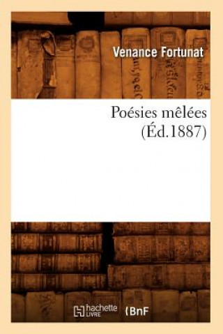 Carte Poesies Melees (Ed.1887) Venance Fortunat