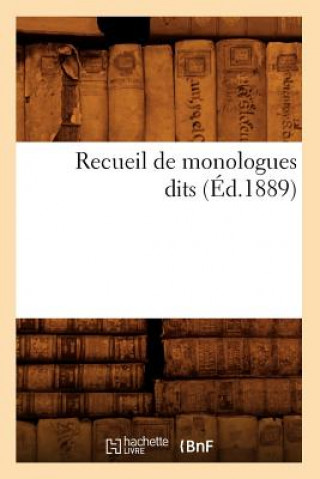 Carte Recueil de Monologues Dits (Ed.1889) Sans Auteur