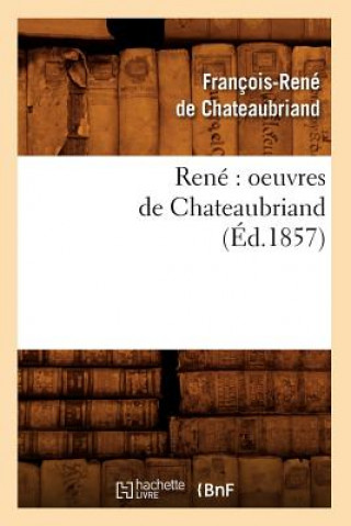 Książka Rene Oeuvres de Chateaubriand (Ed.1857) Francois Rene Chateaubriand