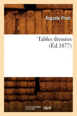 Carte Tables Dressees (Ed.1877) Auguste Prost