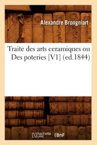 Kniha Traite Des Arts Ceramiques Ou Des Poteries [V1] (Ed.1844) Alexandre Brongniart