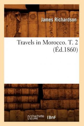 Carte Travels in Morocco. T. 2 (Ed.1860) Richardson
