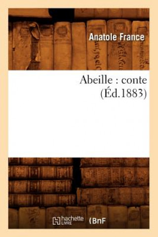 Kniha Abeille: Conte (Ed.1883) Anatole France