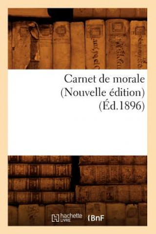 Kniha Carnet de Morale (Nouvelle Edition) (Ed.1896) Sans Auteur