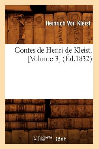 Carte Contes de Henri de Kleist. [Volume 3] (Ed.1832) Heinrich Von Kleist