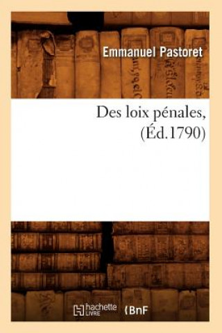 Kniha Des Loix Penales, (Ed.1790) Emmanuel Pastoret