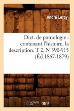 Книга Dict. de Pomologie: Contenant l'Histoire, La Description. T 2, N 390-915 (Ed.1867-1879) Andre Leroy